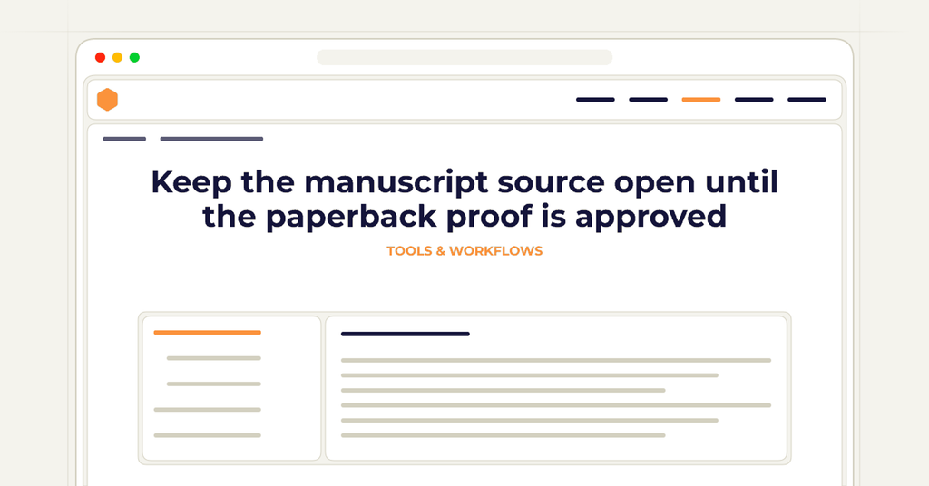 Symbolic publishing workflow for keep the manuscript source open until the paperback proof is approved
