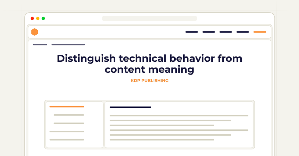Symbolic publishing workflow for distinguish technical behavior from content meaning