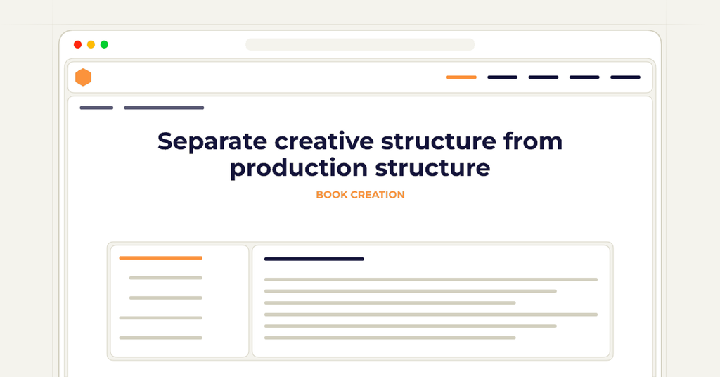 Symbolic publishing workflow for separate creative structure from production structure