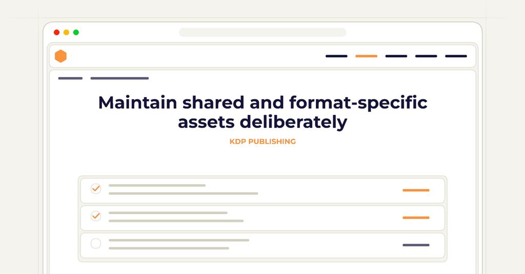 Symbolic review checklist for maintain shared and format-specific assets deliberately