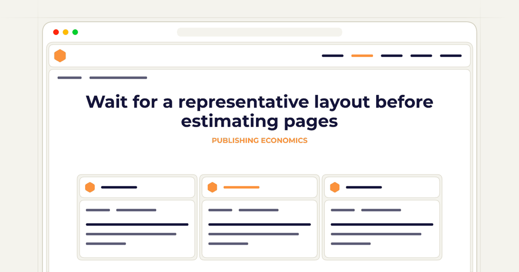 Symbolic publishing workflow for wait for a representative layout before estimating pages