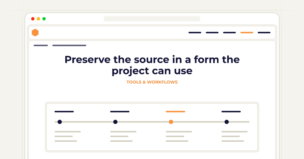 Symbolic publishing workflow for preserve the source in a form the project can use