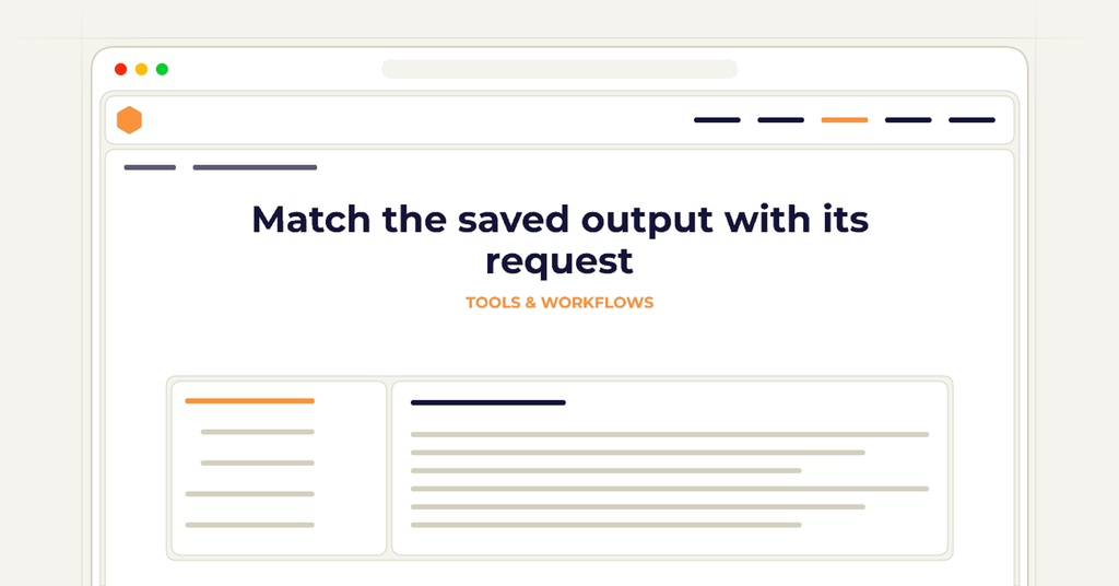Symbolic publishing workflow for match the saved output with its request