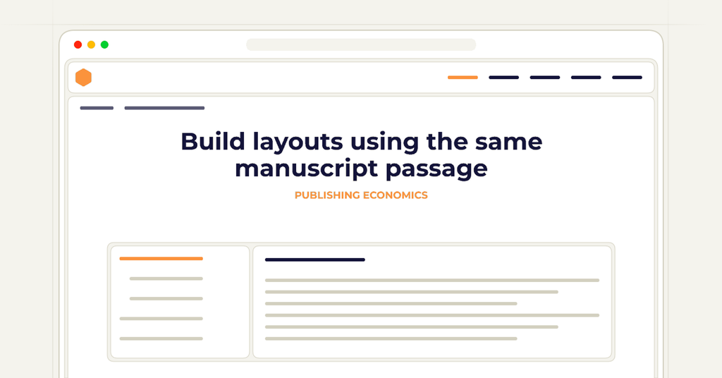 Symbolic publishing workflow for build layouts using the same manuscript passage