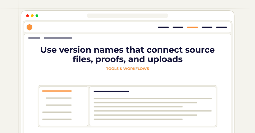 Symbolic review checklist for use version names that connect source files, proofs, and uploads