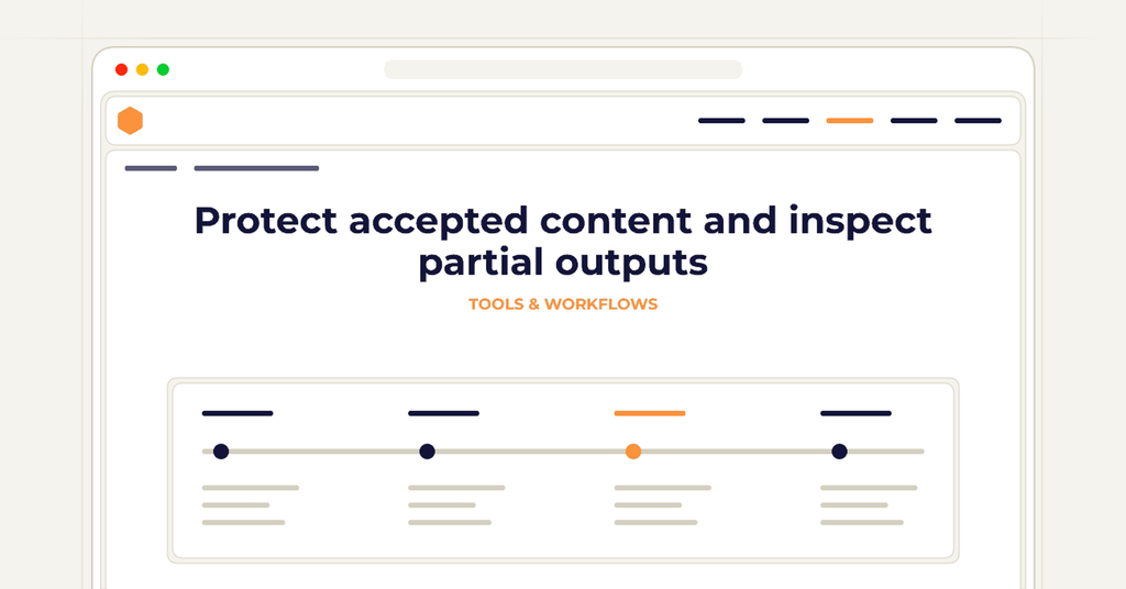Symbolic publishing workflow for protect accepted content and inspect partial outputs