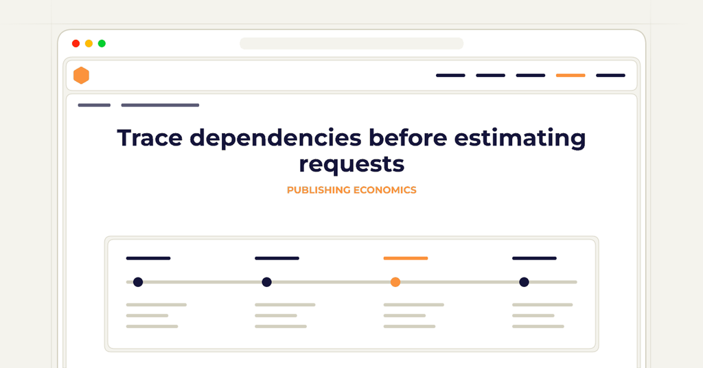 Symbolic publishing workflow for trace dependencies before estimating requests