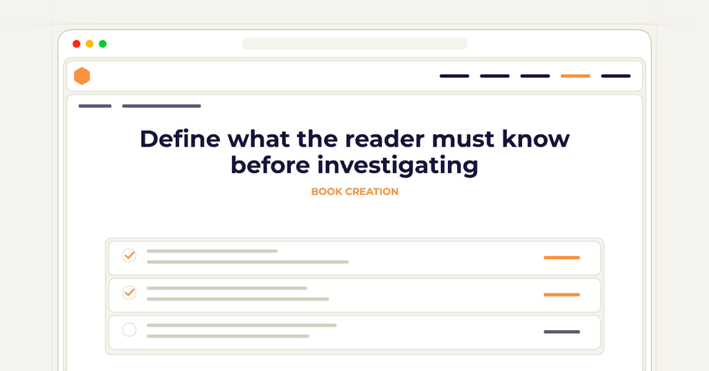 Symbolic publishing workflow for define what the reader must know before investigating