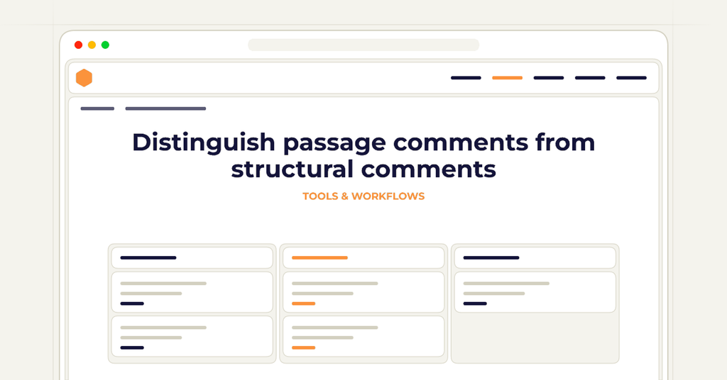 Symbolic publishing workflow for distinguish passage comments from structural comments
