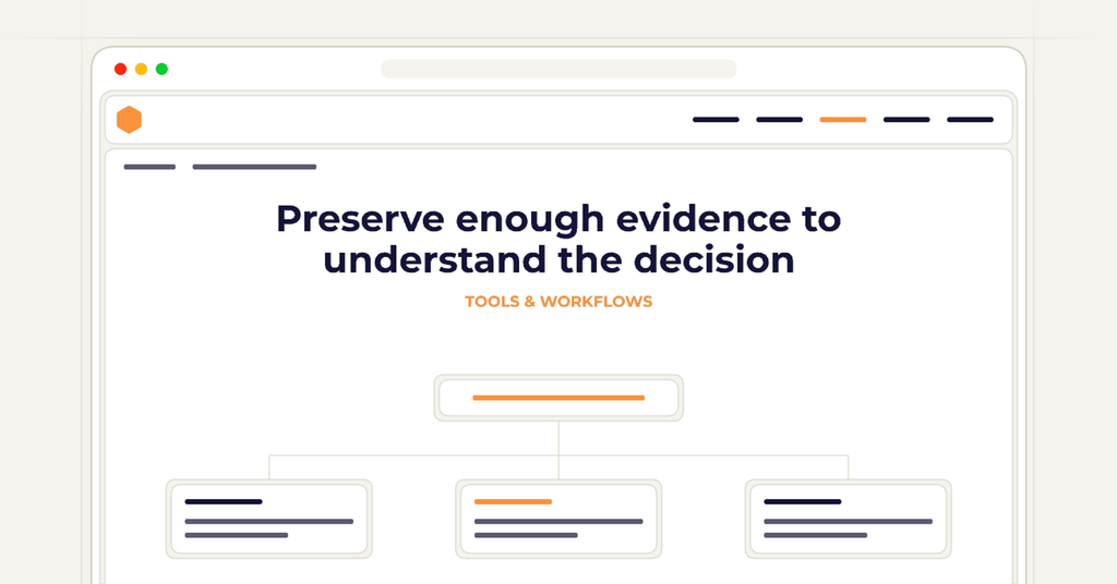 Symbolic publishing workflow for preserve enough evidence to understand the decision