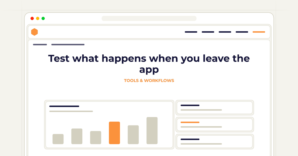 Symbolic review checklist for test what happens when you leave the app