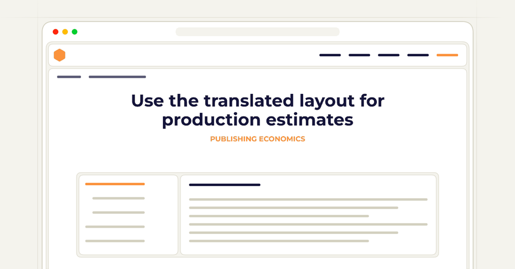 Symbolic publishing workflow for use the translated layout for production estimates