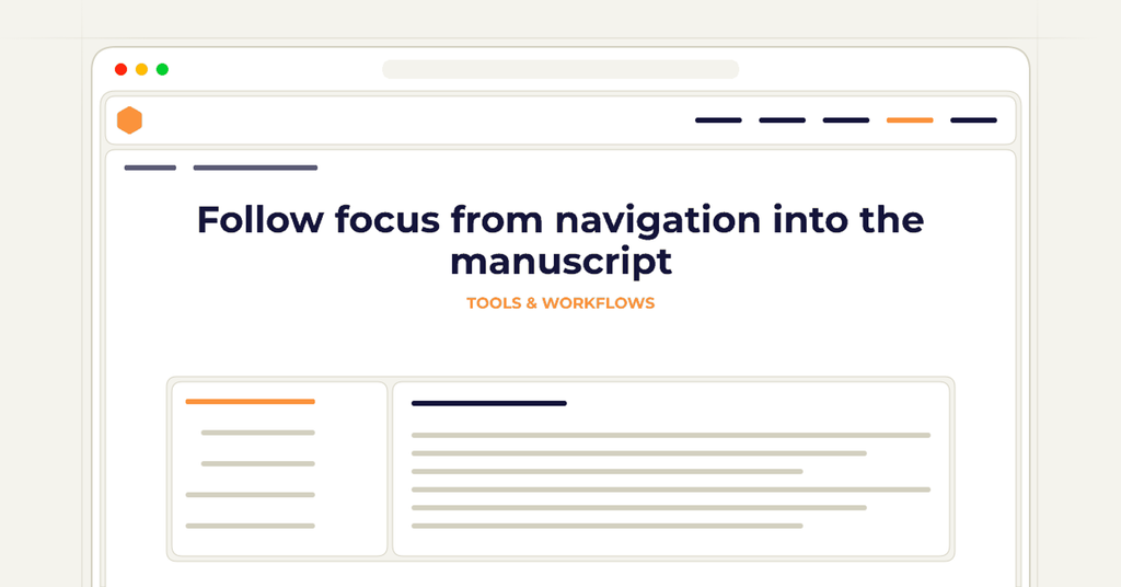 Symbolic publishing workflow for follow focus from navigation into the manuscript