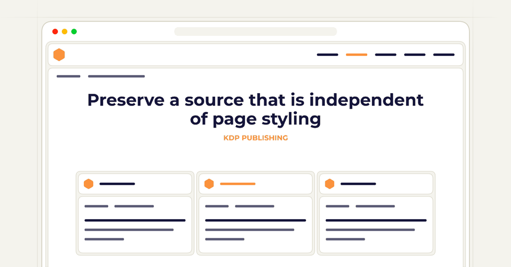 Symbolic publishing workflow for preserve a source that is independent of page styling