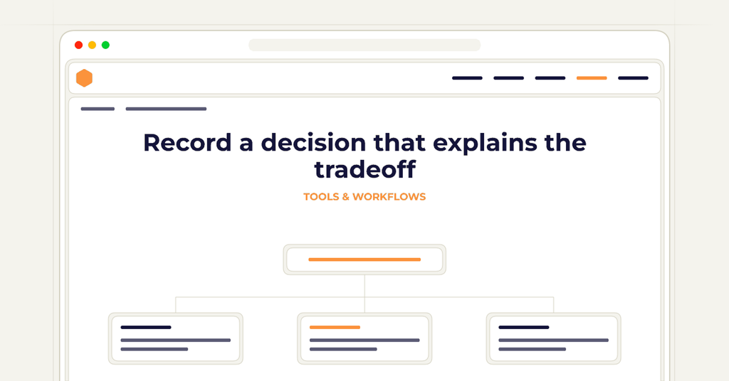 Symbolic review checklist for record a decision that explains the tradeoff