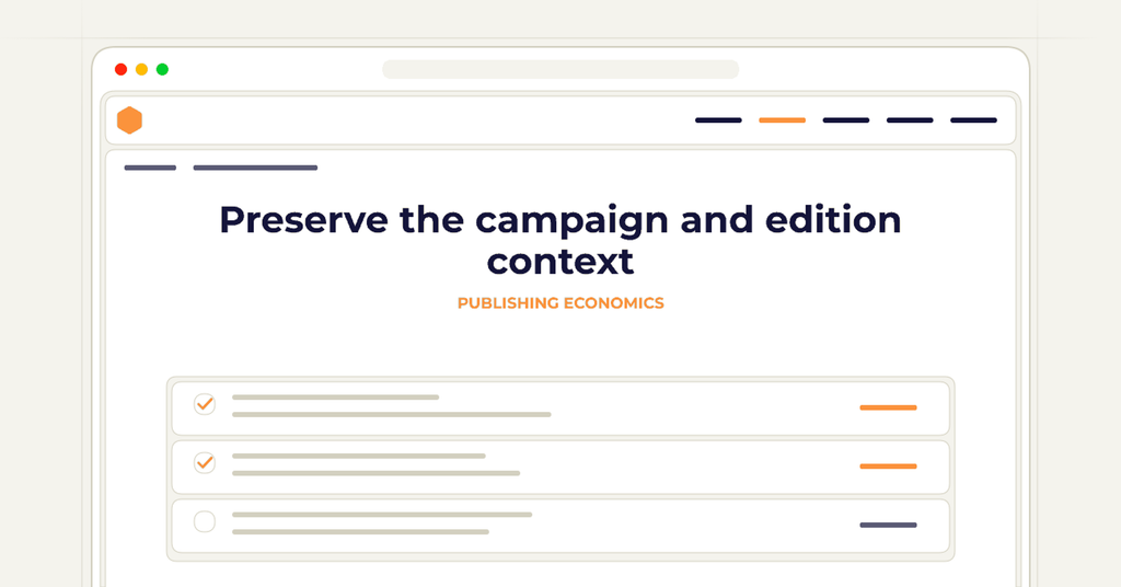 Symbolic publishing workflow for preserve the campaign and edition context