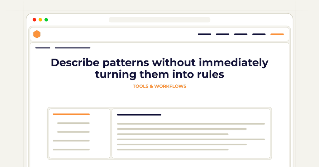 Symbolic publishing workflow for describe patterns without immediately turning them into rules