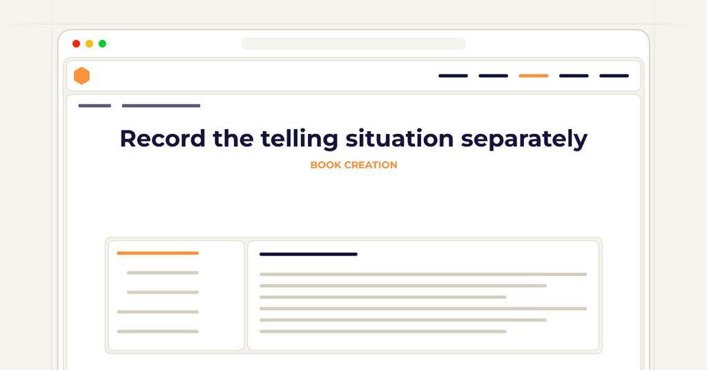 Symbolic publishing workflow for record the telling situation separately