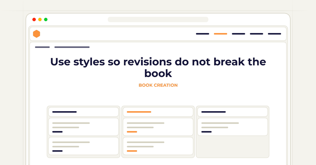 Symbolic publishing workflow for use styles so revisions do not break the book