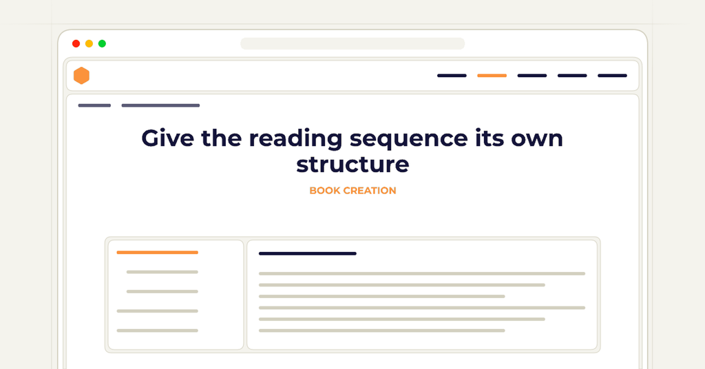 Symbolic publishing workflow for give the reading sequence its own structure
