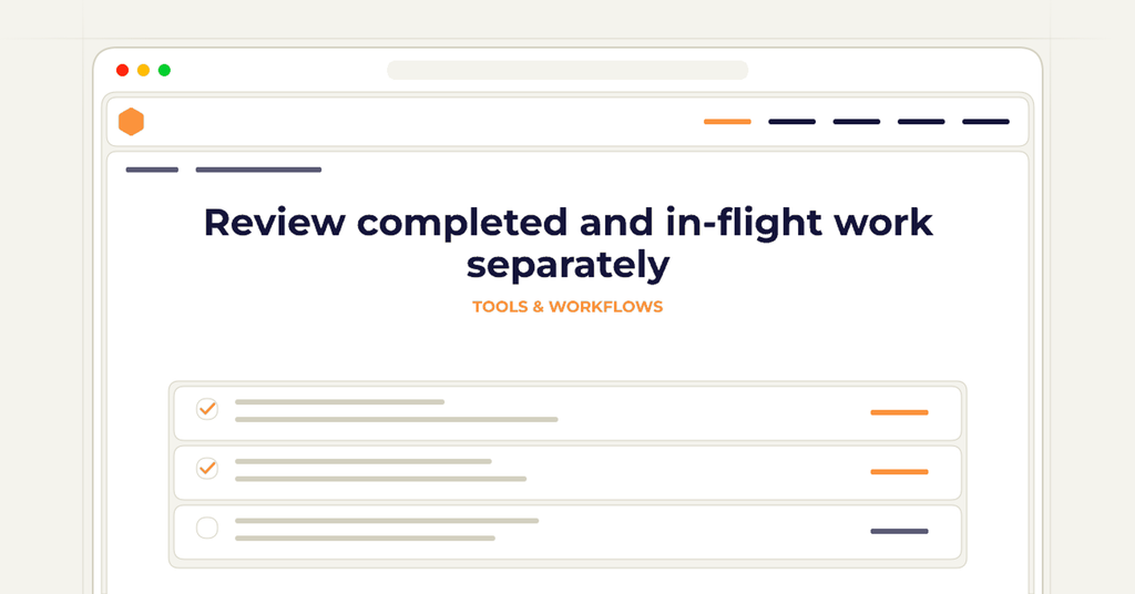 Symbolic review checklist for review completed and in-flight work separately