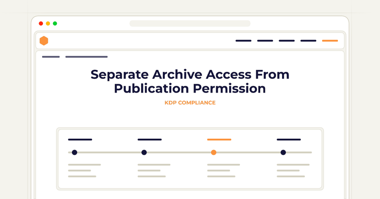 Separate Archive Access From Publication Permission