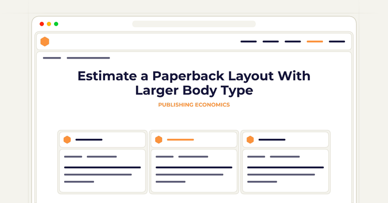 Estimate a Paperback Layout With Larger Body Type