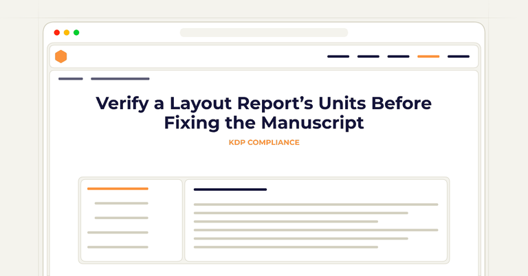 Verify a Layout Report’s Units Before Fixing the Manuscript