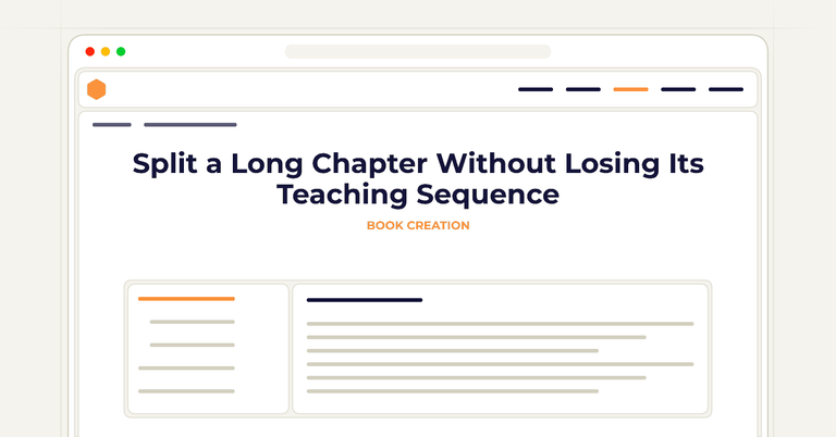 Split a Long Chapter Without Losing Its Teaching Sequence