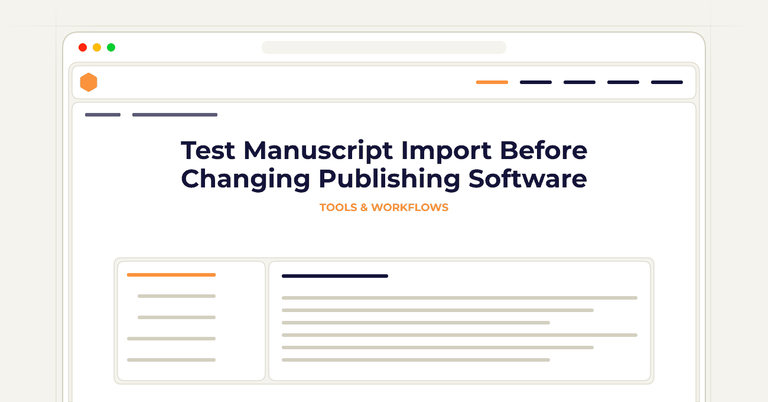 Test Manuscript Import Before Changing Publishing Software