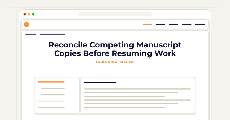 Reconcile Competing Manuscript Copies Before Resuming Work