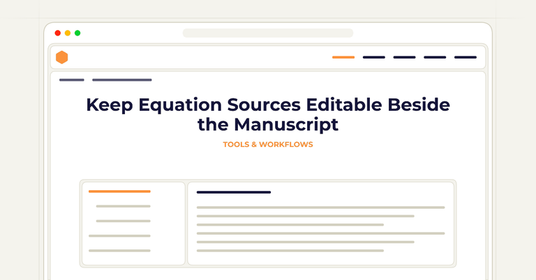 Keep Equation Sources Editable Beside the Manuscript