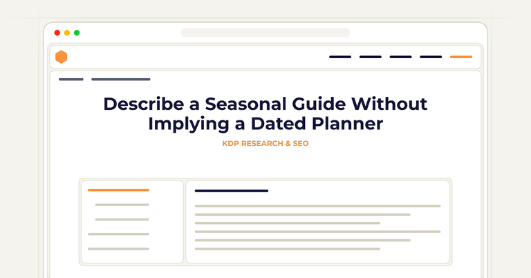 Describe a Seasonal Guide Without Implying a Dated Planner