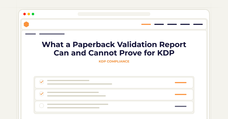 What a Paperback Validation Report Can and Cannot Prove for KDP