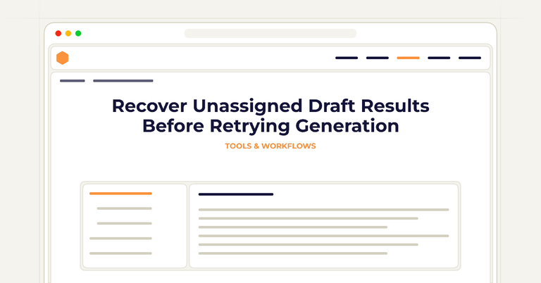 Recover Unassigned Draft Results Before Retrying Generation