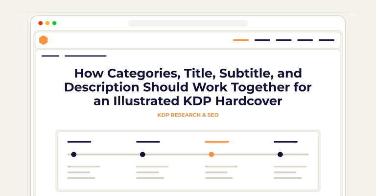 How Categories, Title, Subtitle, and Description Should Work Together for an Illustrated KDP Hardcover