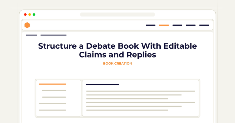 Structure a Debate Book With Editable Claims and Replies