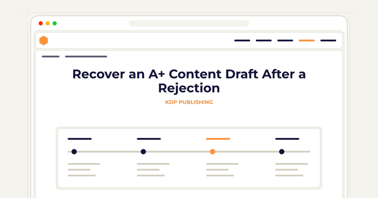 Recover an A+ Content Draft After a Rejection