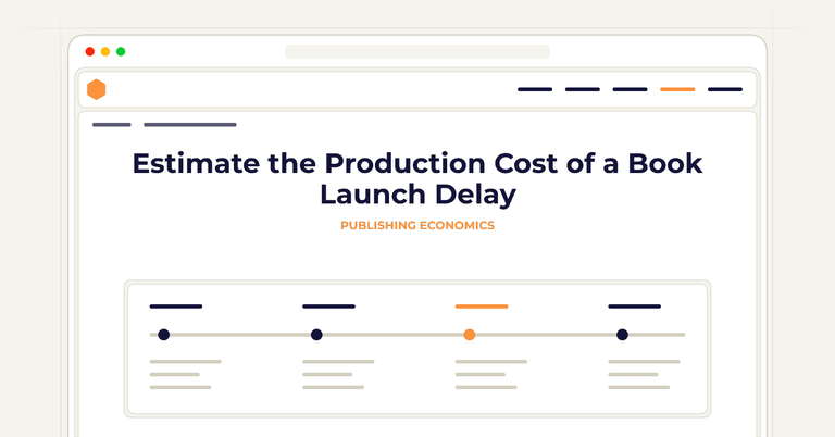 Estimate the Production Cost of a Book Launch Delay