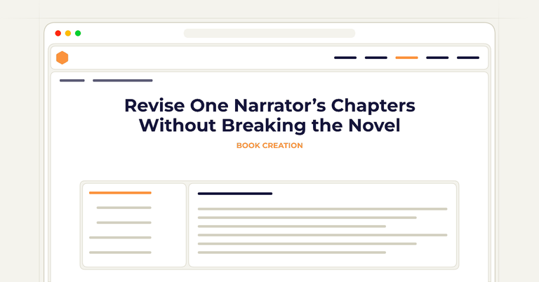 Revise One Narrator’s Chapters Without Breaking the Novel