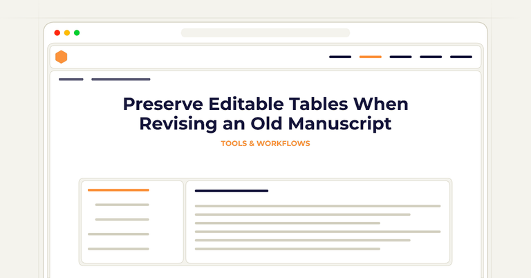 Preserve Editable Tables When Revising an Old Manuscript
