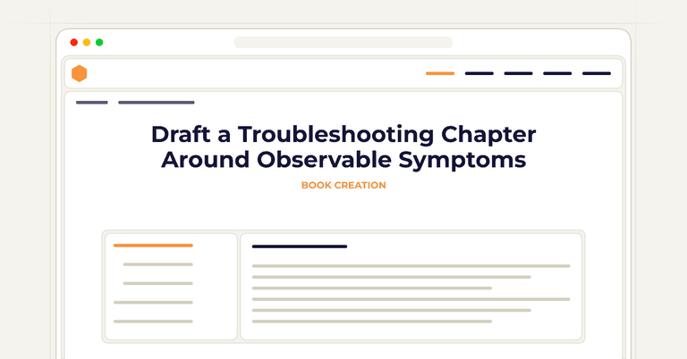 Draft a Troubleshooting Chapter Around Observable Symptoms