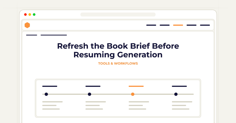 Refresh the Book Brief Before Resuming Generation