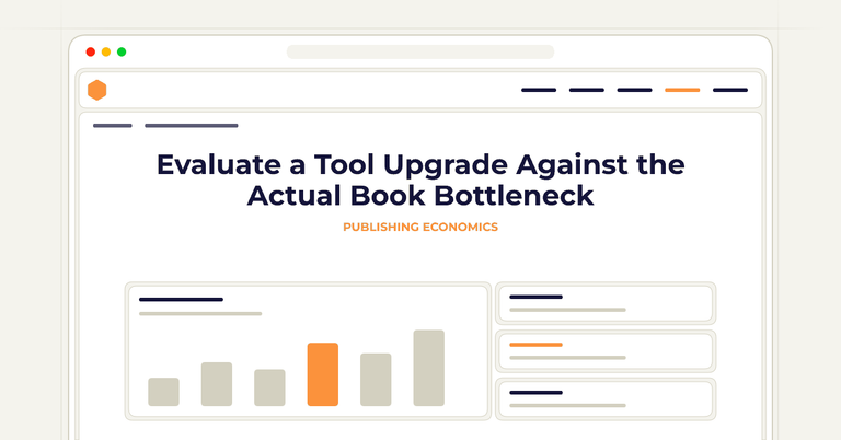 Evaluate a Tool Upgrade Against the Actual Book Bottleneck