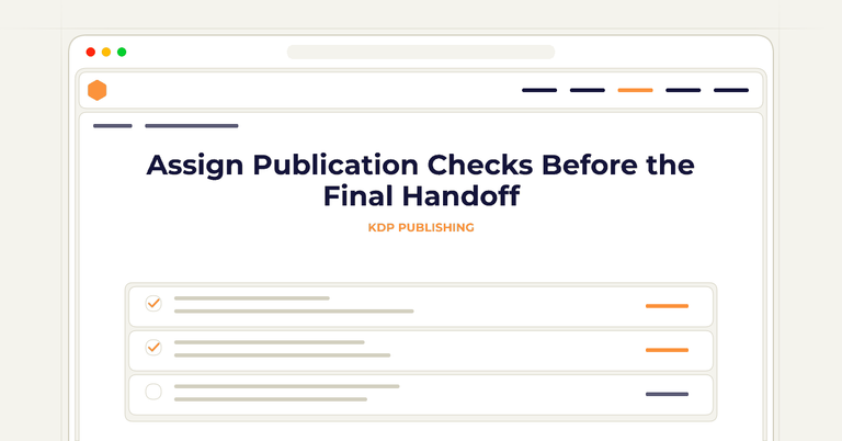 Assign Publication Checks Before the Final Handoff