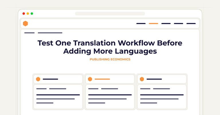 Test One Translation Workflow Before Adding More Languages
