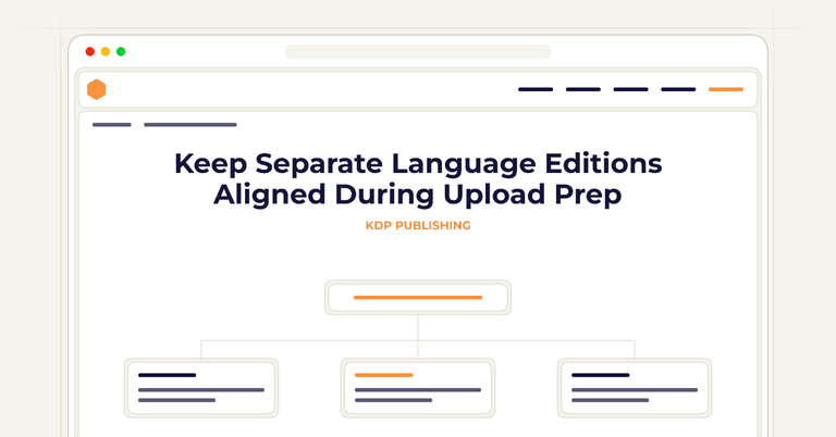 Keep Separate Language Editions Aligned During Upload Prep