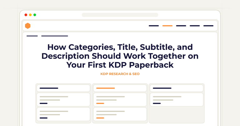How Categories, Title, Subtitle, and Description Should Work Together on Your First KDP Paperback