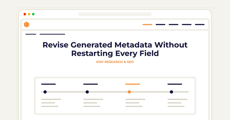 Revise Generated Metadata Without Restarting Every Field