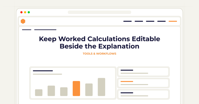 Keep Worked Calculations Editable Beside the Explanation